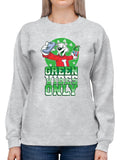 Officially Licensed ICEE Green Vibes Only - Festive St. Patrick's Fun Day Women's Sweatshirt