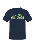 Per My Last Email Retro Design Men's T-shirt