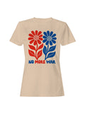 Peaceful Blooms: No More War Women's T-shirt