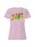 Officially Licensed Dots Vibrant "I'm Seeing Dots" Women's T-shirt