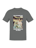 Meeting Email Meme Artwork Men's T-shirt